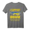 Ich unterstütze die Demokratie in der Ukraine T-Shirt - Solidaritätsbekundung für Demokratie und Freiheit