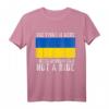 I Need Ammunition Not A Ride | Stop Putin Support Ukraine T-Shirt – Protest gegen Krieg & für Frieden