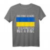 I Need Ammunition Not A Ride | Stop Putin Support Ukraine T-Shirt – Protest gegen Krieg & für Frieden