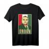 Orban Fidesz Ministerpräsident Ungarn Magyarország Präsident T-Shirt – Patriotisches Geschenk für Ungarnliebhaber & Unterstützer