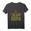 Kein Urlaub Ich muss in den Garten T-Shirt - Perfektes Geschenk für Gärtner, Hobbygärtner und Naturfreunde
