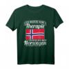 Keine Therapie Muss Nur Nach Norwegen Urlaub Flagge T-Shirt - Lustiges Skandinavien-Reise-Shirt für Angler und Wanderer