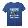 Ich Brauche Keine Therapie Ich Muss Nur An Die Nordsee - Lustiges Souvenir T-Shirt für Nordsee-Urlauber & Touristen