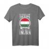 Ich Muss Gar Nix Ich Muss Nur Nach Ungarn - Lustiges Reise T-Shirt für Budapest, Balaton & Puszta Urlauber