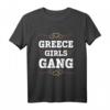 Griechenland Mädchen Gang Team Urlaub T-Shirt – Perfektes Geschenk für den nächsten Reiseausflug