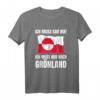 Ich Muss Gar Nix! - Lustiges Grönland T-Shirt für Urlaubsfreunde, Geschenkidee & Vorfreude auf den nächsten Trip