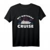 Dies ist mein Geburtstag Urlaub Bootfahren Kreuzfahrt T-Shirt – Perfektes Geschenk für Kreuzfahrt- und Reisebegeisterte Damen und Herren