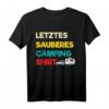 Letztes sauberes Camping Shirt – Perfektes Outfit für Camper, Wohnmobil- und Wohnwagenfans als Geschenk für Urlaub, Weihnachten oder Geburtstag