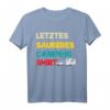 Letztes sauberes Camping Shirt – Perfektes Outfit für Camper, Wohnmobil- und Wohnwagenfans als Geschenk für Urlaub, Weihnachten oder Geburtstag