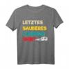 Letztes sauberes Camping Shirt – Perfektes Outfit für Camper, Wohnmobil- und Wohnwagenfans als Geschenk für Urlaub, Weihnachten oder Geburtstag