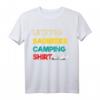 Letztes sauberes Camping Shirt – Perfektes Outfit für Camper, Wohnmobil- und Wohnwagenfans als Geschenk für Urlaub, Weihnachten oder Geburtstag