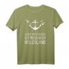 Lasst Mich Durch Ich Muss Nach Helgoland T-Shirt – Lustiges Urlaubs- und Inselreise-Shirt für Nordsee Fans und Helgoland Touristen