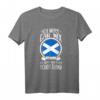 Ich Muss Gar Nix Ich Muss Nur Nach Schottland T-Shirt – Für Liebhaber von Highlands, Kilts und Dudelsäcken