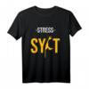 Stress Sylt Nordsee Insel Küste T-Shirt – Perfektes Design für Ihren Nordsee-Urlaub auf Sylt & Helgoland