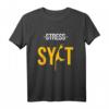 Stress Sylt Nordsee Insel Küste T-Shirt – Perfektes Design für Ihren Nordsee-Urlaub auf Sylt & Helgoland