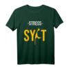 Stress Sylt Nordsee Insel Küste T-Shirt – Perfektes Design für Ihren Nordsee-Urlaub auf Sylt & Helgoland