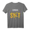 Stress Sylt Nordsee Insel Küste T-Shirt – Perfektes Design für Ihren Nordsee-Urlaub auf Sylt & Helgoland
