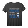 Insel Texel - Holland - Niederlande - Lustiges Spruch T-Shirt für Urlauber & Strandliebhaber