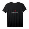 I Love Mallorca Spanien Insel Souvenir Palma De Mallorca T-Shirt - Perfektes Geschenk für Mallorca-Liebhaber, Urlauber und Freunde