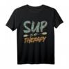 SUP ist my therapy Paddel T-Shirt – Cooles Geschenk für SUP- und Kayak-Fans, Männer und Frauen