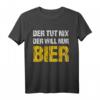 Der tut nix der will nur Bier T-Shirt – Lustiges Party- und Urlaubsoutfit für Männer, Bierfest, Bierzelt & Vatertag