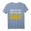 Der tut nix der will nur Bier T-Shirt – Lustiges Party- und Urlaubsoutfit für Männer, Bierfest, Bierzelt & Vatertag
