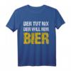 Der tut nix der will nur Bier T-Shirt – Lustiges Party- und Urlaubsoutfit für Männer, Bierfest, Bierzelt & Vatertag