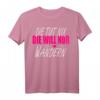 Die Tut Nix Die Will Nur Wandern Damen T-Shirt – Perfektes Geschenk für Wander- und Bergsteigerinnen zu Weihnachten, Geburtstag, Muttertag & Jubiläum