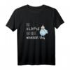 Die Klapse Hat Heut Wandertag | Lustiges Selbstironie T-Shirt für Wandergruppen, JGA & Saufurlaub