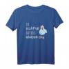 Die Klapse Hat Heut Wandertag | Lustiges Selbstironie T-Shirt für Wandergruppen, JGA & Saufurlaub