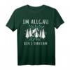 Allgäu Spruch T-Shirt mit Dialekt für Wanderer & Urlauber – Authentisches Allgäu Motiv für Damen und Herren