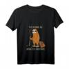 Lustiges Faultier Wander T-Shirt mit Spruch 'Ich Komme An Wenn Ich Ankomme' – Gemütliches Outfits für Damen & Herren beim Wandern & Spazieren