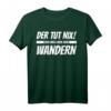 Der Tut Nix Der Will Nur Wandern T-Shirt - Lustiges Geschenk für Männer zu Weihnachten, Geburtstag & Urlaub in den Bergen