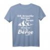 Ich brauche keine Therapie ich muss nur in die Berge Wandern T-Shirt - Lustiges Fun Geschenk für Bergliebhaber, Ski-Fahrer & Tirol-Urlauber