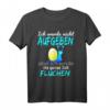 Ich werde nicht aufgeben, aber fluchen Wandern T-Shirt – Lustiges Geschenk für Sportler, Familie und Freunde