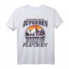 Ich Werde Nicht Aufgeben Aber Fluchen Wanderer Berge Spruch T-Shirt - Lustiges Geschenk für Wanderfreunde, Bergsteiger & Naturfans