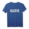 Gude Gruß Hessen Geschenk T-Shirt – Lustiges Regional T-Shirt als Souvenir oder Fanartikel