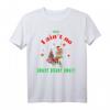 Weihnachten Ich bin keine HoHoHo Lustiges Spruch T-Shirt für Frauen und Männer - Perfekte Geschenkidee für die Weihnachtszeit