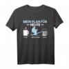 Lustiges Skifahren Mein Plan für Heute - Ski Skier T-Shirt für Winterurlaub, Weihnachten & Geburtstage für Ski- und Wintersportliebhaber