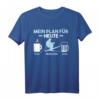 Lustiges Skifahren Mein Plan für Heute - Ski Skier T-Shirt für Winterurlaub, Weihnachten & Geburtstage für Ski- und Wintersportliebhaber