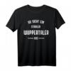 Herren Wuppertal T-Shirt mit Spruch - Geschenk für Wuppertaler, Fans und Freunde der Stadt