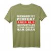 Niemand Ist Perfekt Aber Als Wuppertaler Nah Dran Stadt T-Shirt - Lustiges Wuppertal Stadtmotto Shirt