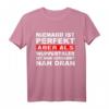Niemand Ist Perfekt Aber Als Wuppertaler Nah Dran Stadt T-Shirt - Lustiges Wuppertal Stadtmotto Shirt