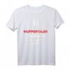 §1 Wuppertaler haben immer Recht T-Shirt – Lustige Geschenkidee für Wuppertal Fans & Weihnachtsgeschenk für Einheimische