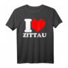 I love Zittau - Lustiges Stadt T-Shirt für Fans und Besucher mit Humor