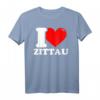 I love Zittau - Lustiges Stadt T-Shirt für Fans und Besucher mit Humor